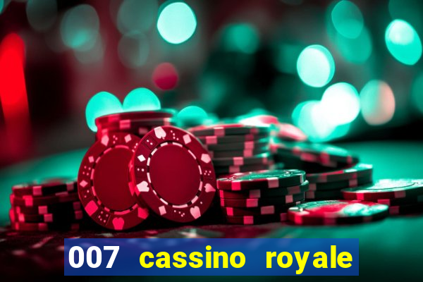 007 cassino royale dublado download